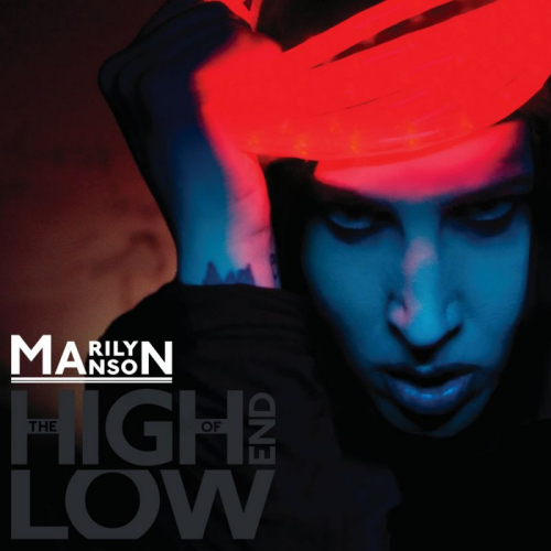 MARILYN MANSON - THE HIGH END OF LOWMARILYN MANSON - THE HIGH END OF LOW.jpg